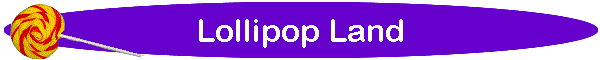 Lollipop Land