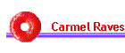Carmel Raves