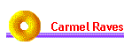 Carmel Raves